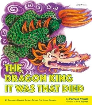 Immagine del venditore per The Dragon King It Was That Died (Paperback) venduto da Grand Eagle Retail