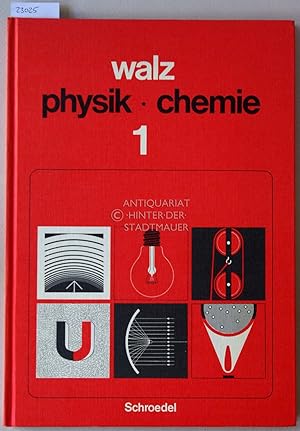 Image du vendeur pour walz physik - chemie 1. Informationsband. / Arbeitsheft. [= Schroedel 46125 + 46126] mis en vente par Antiquariat hinter der Stadtmauer