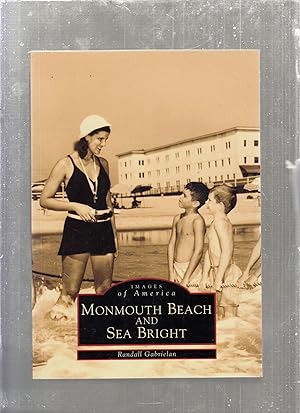 Bild des Verkufers fr Monmouth Beach and Sea Bright: Images of America (1/300 numbered, inscribed author's presentation copies) zum Verkauf von Old Book Shop of Bordentown (ABAA, ILAB)