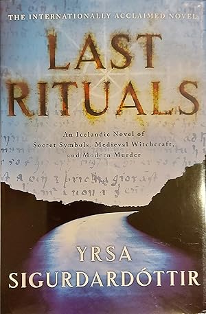 Seller image for Last Rituals: An Icelandic Novel of Secret Symbols, Medieval Witchcraft, and Modern Murder for sale by Mister-Seekers Bookstore