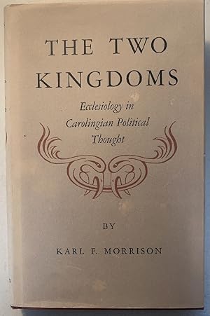 Imagen del vendedor de Two Kingdoms: Ecclesiology in Carolingian Political Thought (Princeton Legacy Library, 2405) a la venta por Chaparral Books