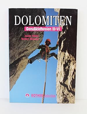 Dolomiten - Genussklettereien III-VI. Rother Selection