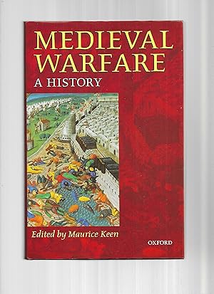 MEDIEVAL WARFARE: A History