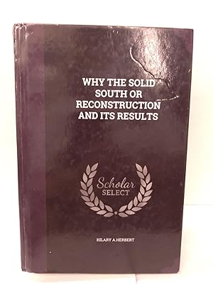 Why the Solid South or Reconstruction and Its Results