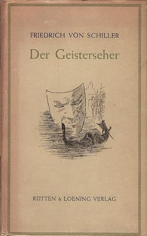 Bild des Verkufers fr Der Geisterseher : Aus d. Papieren d. Grafen von O . Schiller / Trsteinsamkeit zum Verkauf von Schrmann und Kiewning GbR