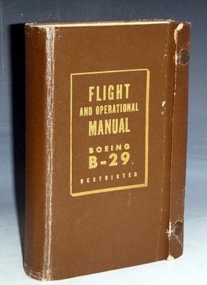 Flight and Operational Manual for the B-29 Bomber (signed By Paul Tibbetts, pilot)