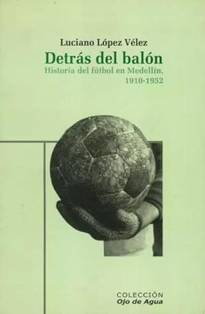 Seller image for Detra?s del balo?n for sale by Green Libros