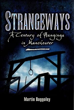 Strangeways A Century of Hangings in Manchester