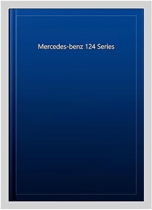 Immagine del venditore per Mercedes-benz 124 Series venduto da GreatBookPricesUK