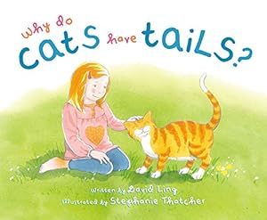 Bild des Verkufers fr Why Do Cats Have Tails? zum Verkauf von WeBuyBooks