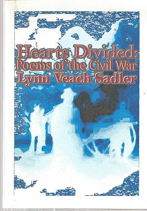 Seller image for Hearts Divided: Poems of the Civil War for sale by The Book Junction