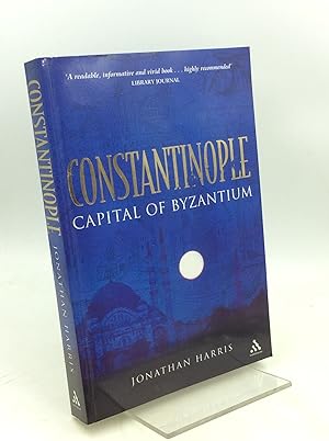 Image du vendeur pour CONSTANTINOPLE: Capital of Byzantium mis en vente par Kubik Fine Books Ltd., ABAA