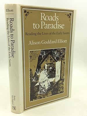 Seller image for ROADS TO PARADISE: Reading the Lives of the Early Saints for sale by Kubik Fine Books Ltd., ABAA