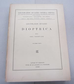 Imagen del vendedor de Leonhardi Euleri Dioptrica Volume Prius III Continnens Librum Primum, Libri Secundi Sectionem Primam et Secundam a la venta por Midway Book Store (ABAA)