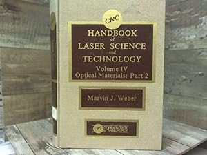 Seller image for CRC Handbook of Laser Science & Technology, Vol. 4: Optical Materials, Part 2 (Laser & Optical Science & Technology) for sale by Archives Books inc.