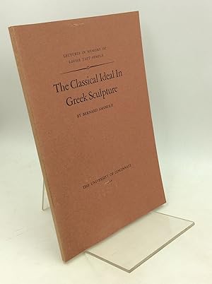 Image du vendeur pour THE CLASSICAL IDEAL IN GREEK SCULPTURE mis en vente par Kubik Fine Books Ltd., ABAA