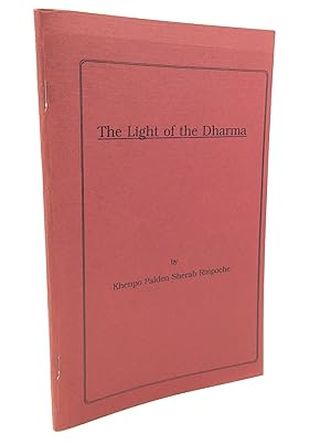 THE LIGHT OF THE DHARMA: Lectures at Padma Phande Ling, a Tibetan Nyingma Buddhist Meditation and...