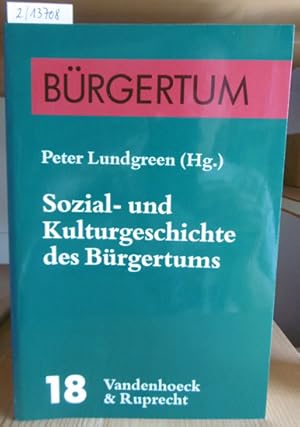 Seller image for Sozial- und Kulturgeschichte des Brgertums. Eine Bilanz des Bielefelder Sonderforschungsbereichs (1986-1997). for sale by Versandantiquariat Trffelschwein