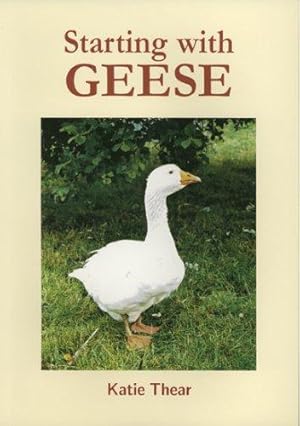 Bild des Verkufers fr Starting with Geese zum Verkauf von WeBuyBooks
