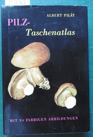 Seller image for Pilz-Taschenatlas. Aus dem Tschech. v. Lucian Wichs. 9.Aufl., for sale by Versandantiquariat Trffelschwein