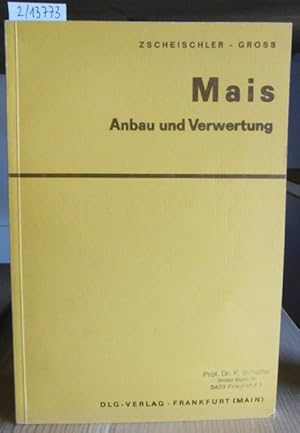 Seller image for Mais. Anbau und Verwertung. for sale by Versandantiquariat Trffelschwein