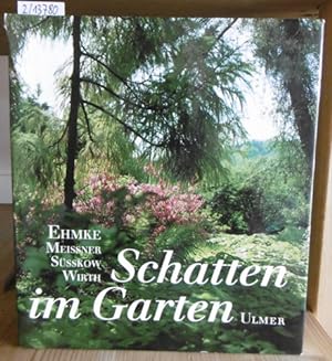 Imagen del vendedor de Schatten im Garten. a la venta por Versandantiquariat Trffelschwein