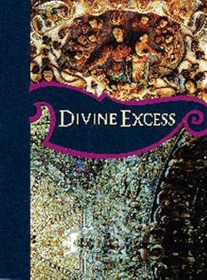 Bild des Verkufers fr Divine Excess: Mexican Ultra-Baroque zum Verkauf von WeBuyBooks