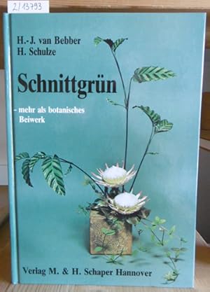 Image du vendeur pour Schnittgrn - mehr als botanisches Beiwerk. mis en vente par Versandantiquariat Trffelschwein