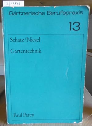 Seller image for Gartentechnik. Anleitung fr die Ausfhrung landschaftsgrtnerischer Arbeiten. 5.Aufl., neubearb. v. Alfred Niesel. for sale by Versandantiquariat Trffelschwein