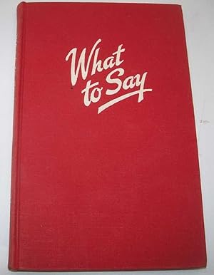 Seller image for What To Say: Fraternal Prose, Poetry and Quotes for sale by Easy Chair Books