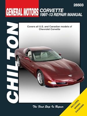 Seller image for Chilton General Motors Chevrolet Corvette 1997-13 Repair Manual for sale by GreatBookPrices