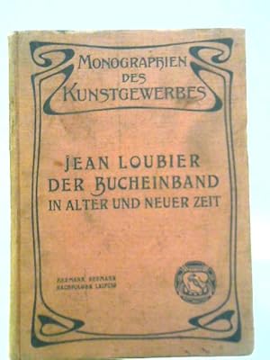 Immagine del venditore per Der Bucheinband in Alter Und Neuer Zeit venduto da World of Rare Books
