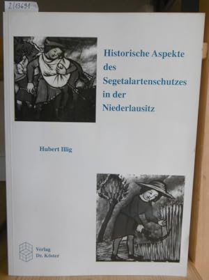 Bild des Verkufers fr Historische Aspekte des Segetalartenschutzes in der Niederlausitz. zum Verkauf von Versandantiquariat Trffelschwein