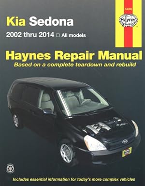 Immagine del venditore per Haynes Kia Sedona 2002 thru 2014 Haynes Automotive Repair Manual venduto da GreatBookPrices