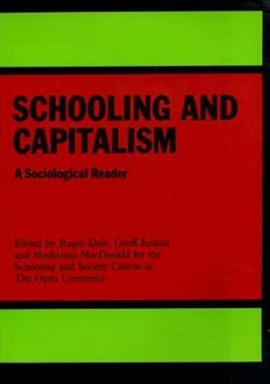 Bild des Verkufers fr Schooling and Capitalism: A Sociological Reader zum Verkauf von WeBuyBooks