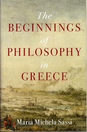 Immagine del venditore per THE BEGINNINGS OF PHILOSOPHY IN GREECE venduto da By The Way Books