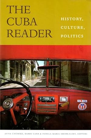 Immagine del venditore per The Cuba Reader: History, Culture, Politics venduto da LEFT COAST BOOKS