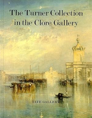 Seller image for The Turner Collection in the Clore Gallery: An Illustrated Guide for sale by LEFT COAST BOOKS