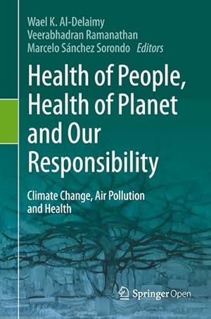 Seller image for Health of People, Health of Planet and Our Responsibility for sale by BuchWeltWeit Ludwig Meier e.K.