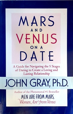 Immagine del venditore per Mars And Venus On A Date: A Guide For Navigating The 5 Stages Of Dating To Create A Loving And Lasting Relationship venduto da Marlowes Books and Music