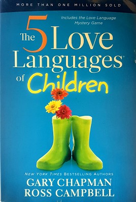 The 5 Love Languages Of Children