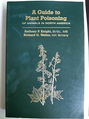 Bild des Verkufers fr A Guide to Plant Poisoning of Animals in North America zum Verkauf von The Self Helper