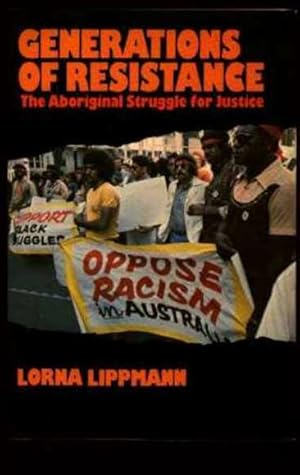 Seller image for Generations of Resistance: The Aboriginal Struggle for Justice for sale by Fine Print Books (ABA)