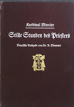 Bild des Verkufers fr Stille Stunden des Priester (Retraite pastorale). zum Verkauf von books4less (Versandantiquariat Petra Gros GmbH & Co. KG)