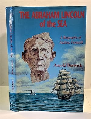 Bild des Verkufers fr The Abraham Lincoln of the Sea The Life of Andrew Furuseth zum Verkauf von S. Howlett-West Books (Member ABAA)
