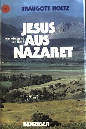 Bild des Verkufers fr Jesus aus Nazaret : Was wissen wir von ihm?. zum Verkauf von books4less (Versandantiquariat Petra Gros GmbH & Co. KG)