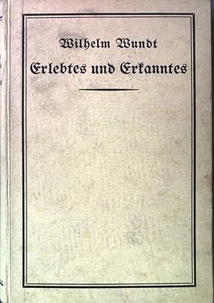 Erlebtes und Erkanntes.