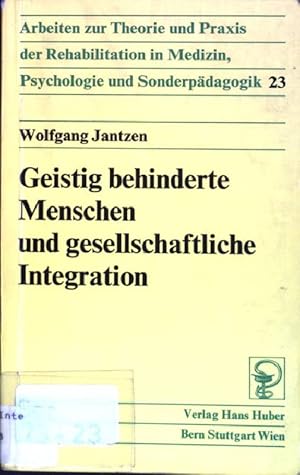 Bild des Verkufers fr Geistig behinderte Menschen und gesellschaftliche Integration. zum Verkauf von books4less (Versandantiquariat Petra Gros GmbH & Co. KG)