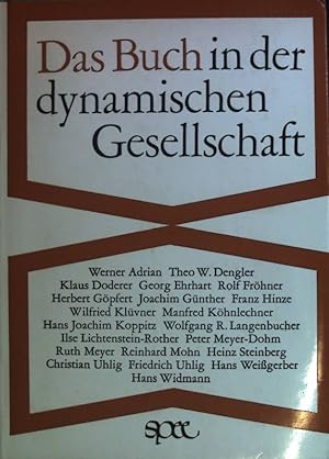 Bild des Verkufers fr Das Buch in der dynamischen Gesellschaft. Festschrift fr Wolfgang Strau zum 60.Geburtstag. zum Verkauf von books4less (Versandantiquariat Petra Gros GmbH & Co. KG)