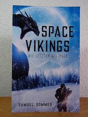 Space Vikings. Die letzten Vikinger